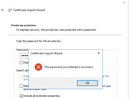 {Solved} Password is incorrect – Error when importing certificate in windows server 2012/ 2016